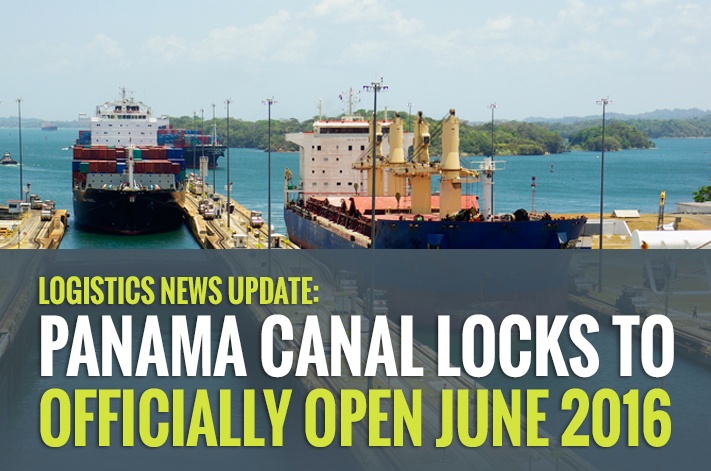 Logistics News Update: Panama Canal Locks to Officially Open June 2016