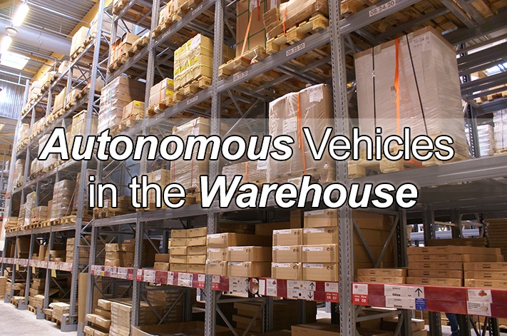 Autonomous Vehicles in The Warehouse