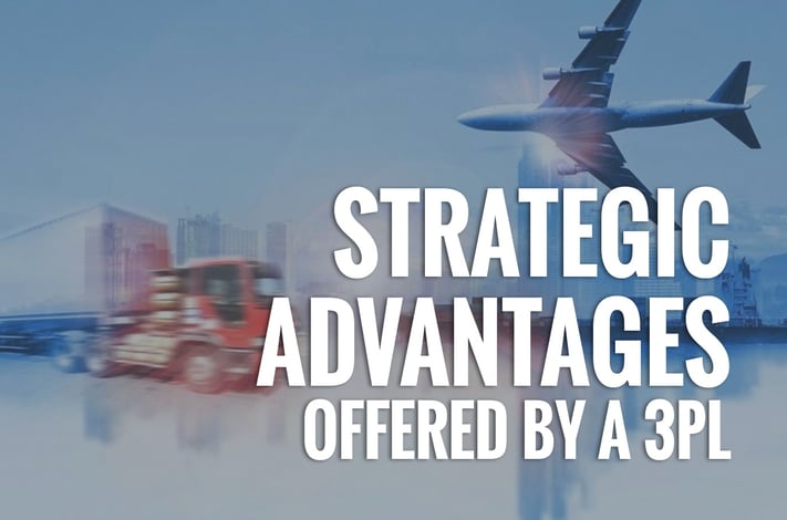 Strategic Advantages Offered by a 3PL